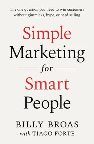 Simple Marketing for Smart People