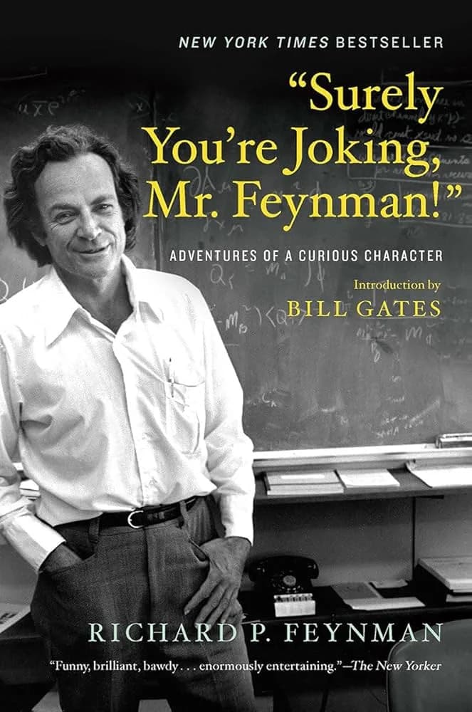 Surely You're Joking, Mr Feynman!